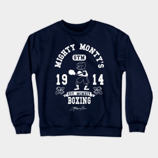 Mighty Monty's Boxing Gym Crewneck Sweatshirt